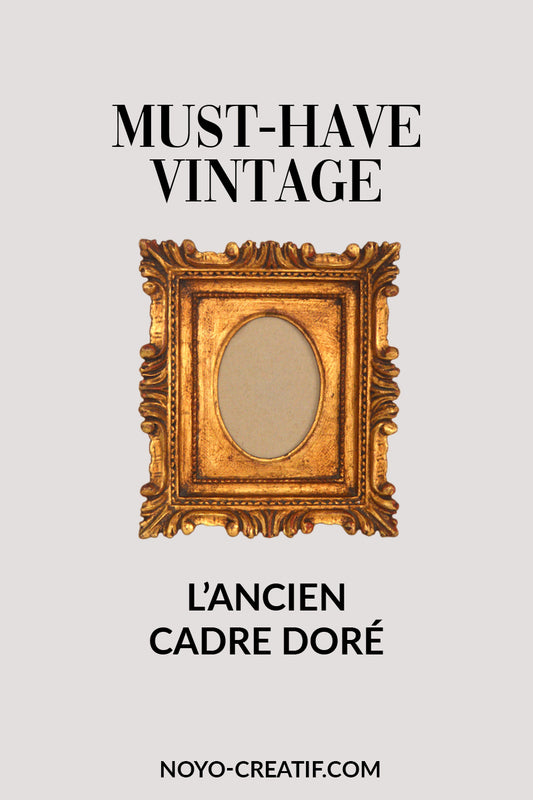 must-have-vintage-ancien-cadre-doré